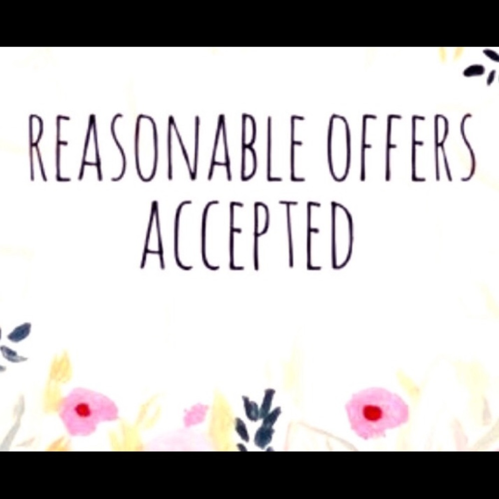 Reasonable Offers Accepted